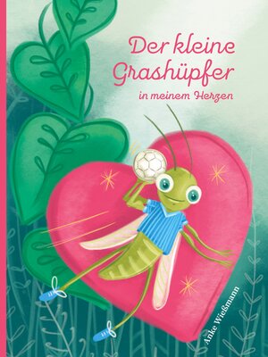 cover image of Der kleine Grashüpfer in meinem Herzen